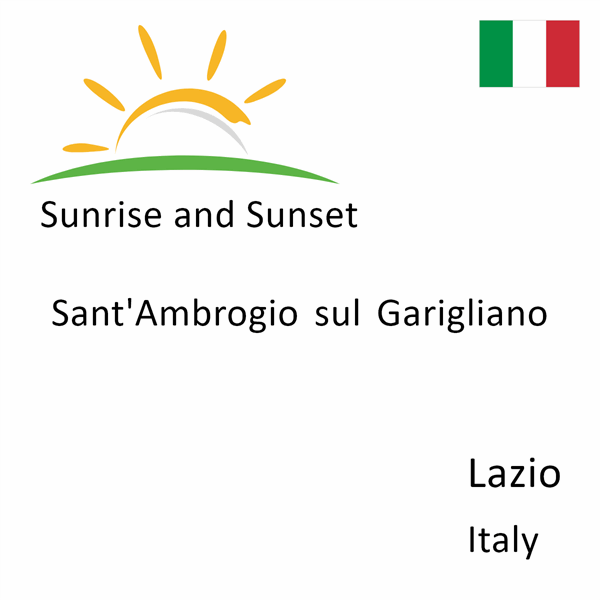 Sunrise and sunset times for Sant'Ambrogio sul Garigliano, Lazio, Italy