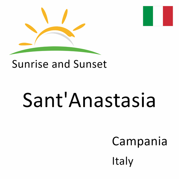 Sunrise and sunset times for Sant'Anastasia, Campania, Italy