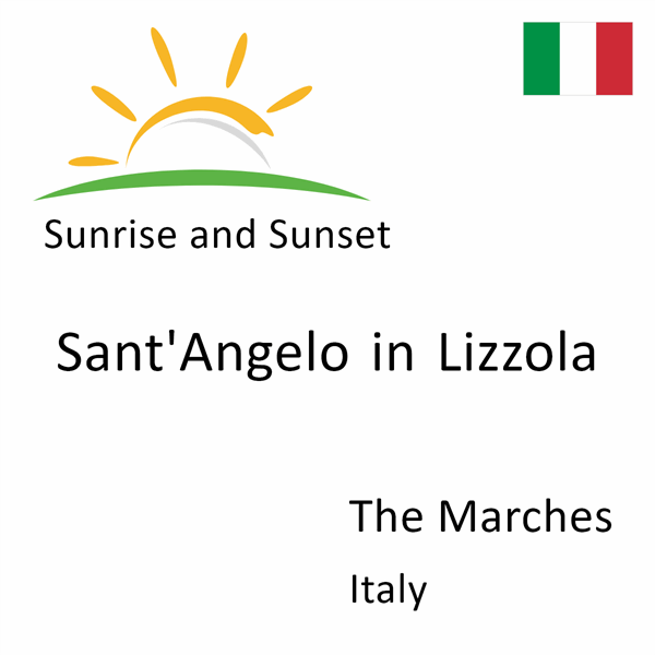 Sunrise and sunset times for Sant'Angelo in Lizzola, The Marches, Italy