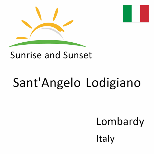 Sunrise and sunset times for Sant'Angelo Lodigiano, Lombardy, Italy