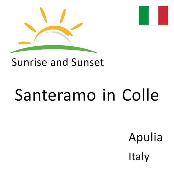 Sunrise and sunset times for Santeramo in Colle, Apulia, Italy