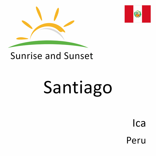 Sunrise and sunset times for Santiago, Ica, Peru