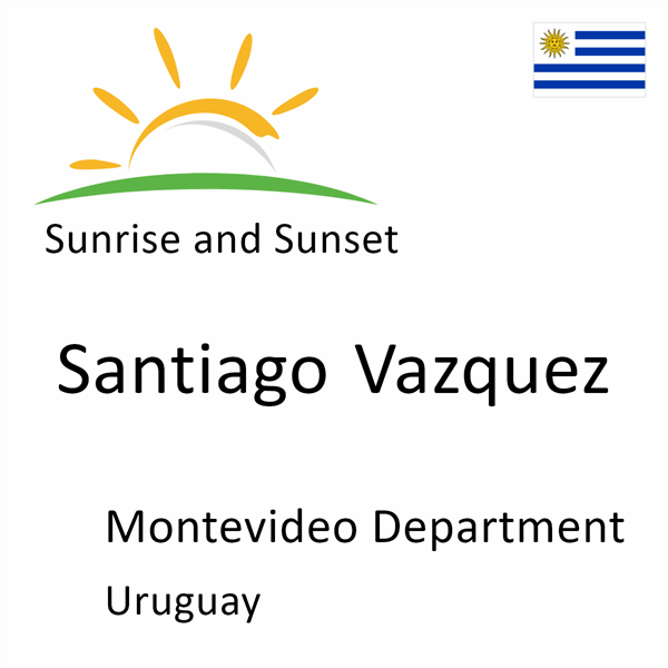 Sunrise and sunset times for Santiago Vazquez, Montevideo Department, Uruguay