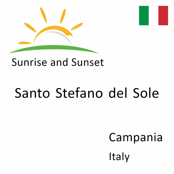 Sunrise and sunset times for Santo Stefano del Sole, Campania, Italy