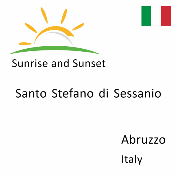 Sunrise and sunset times for Santo Stefano di Sessanio, Abruzzo, Italy