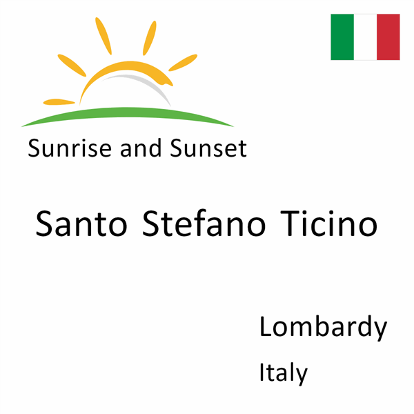 Sunrise and sunset times for Santo Stefano Ticino, Lombardy, Italy