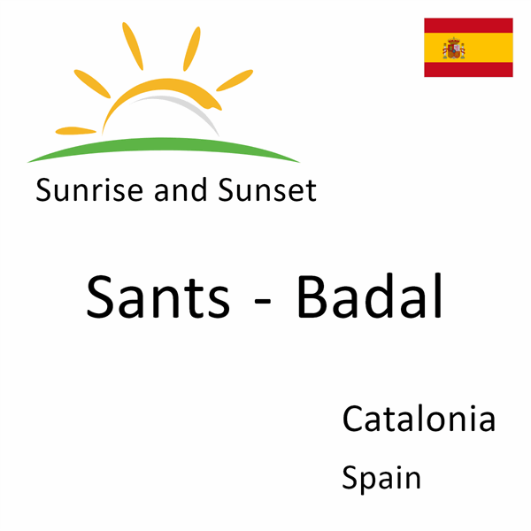 Sunrise and sunset times for Sants - Badal, Catalonia, Spain