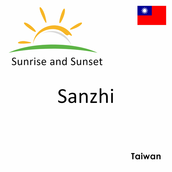 Sunrise and sunset times for Sanzhi, Taiwan