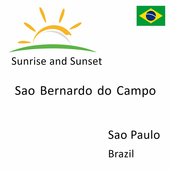 Sunrise and sunset times for Sao Bernardo do Campo, Sao Paulo, Brazil