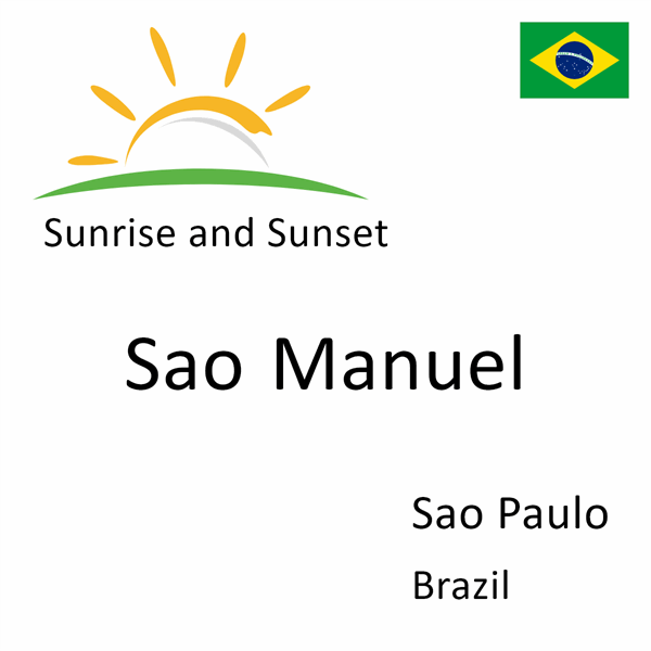 Sunrise and sunset times for Sao Manuel, Sao Paulo, Brazil