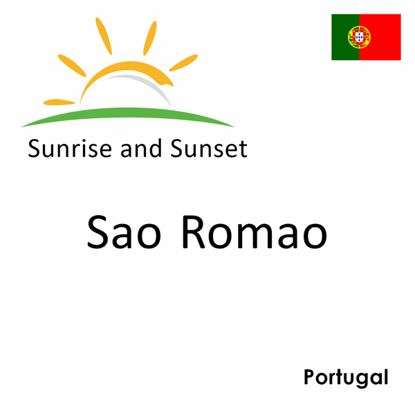 Sunrise and sunset times for Sao Romao, Portugal