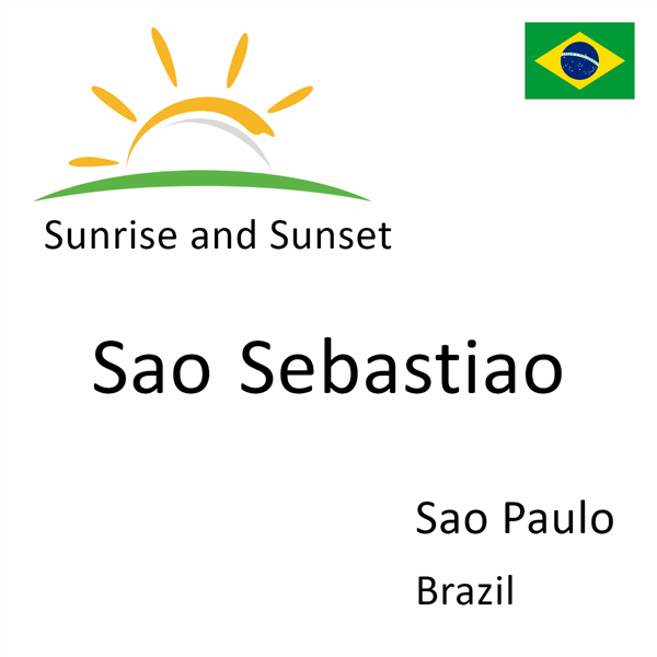 Sunrise and sunset times for Sao Sebastiao, Sao Paulo, Brazil