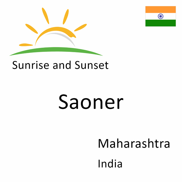 Sunrise and sunset times for Saoner, Maharashtra, India