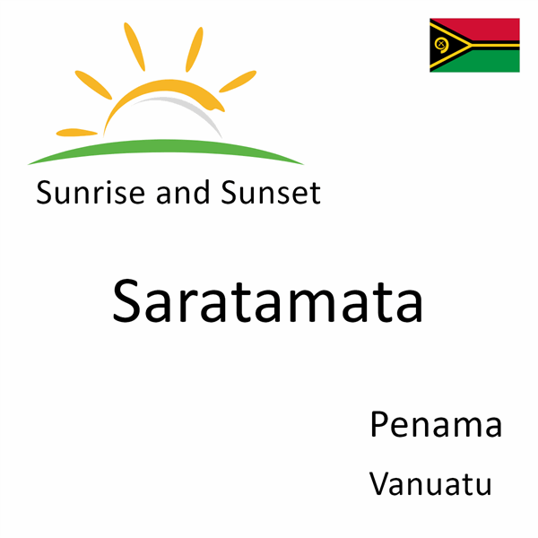 Sunrise and sunset times for Saratamata, Penama, Vanuatu