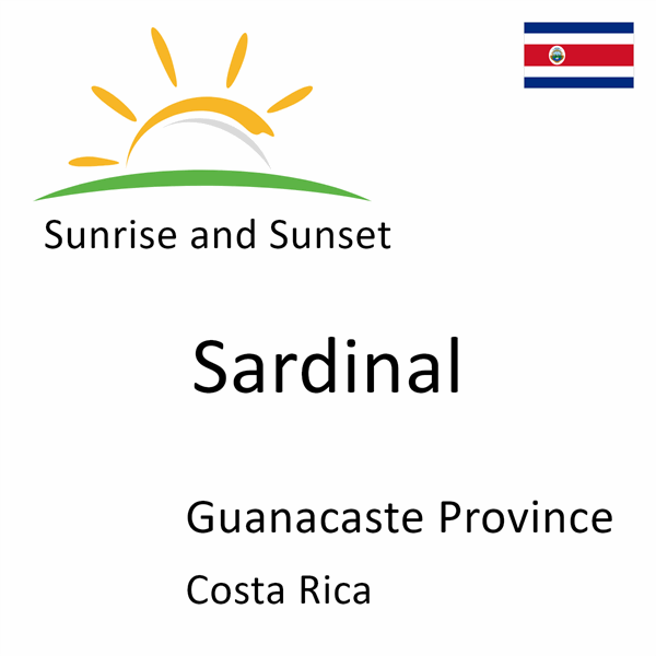 Sunrise and sunset times for Sardinal, Guanacaste Province, Costa Rica