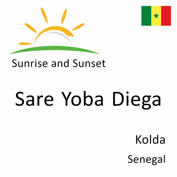 Sunrise and sunset times for Sare Yoba Diega, Kolda, Senegal