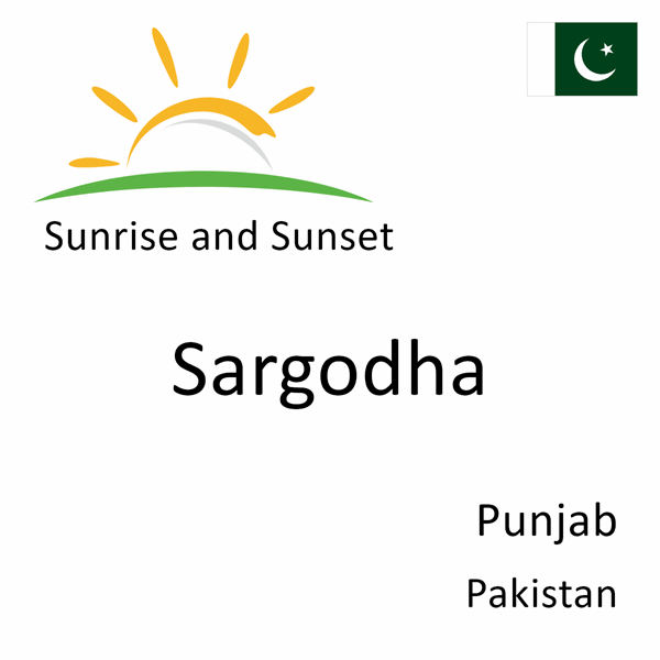 Sunrise and sunset times for Sargodha, Punjab, Pakistan