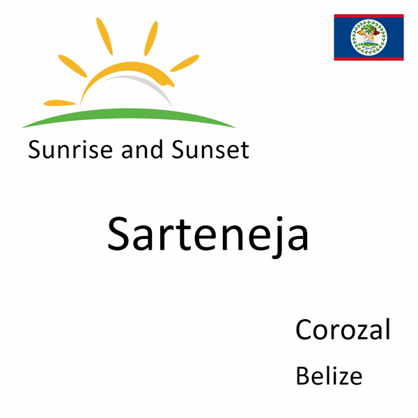 Sunrise and sunset times for Sarteneja, Corozal, Belize