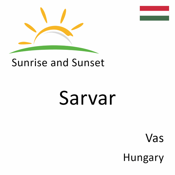 Sunrise and sunset times for Sarvar, Vas, Hungary