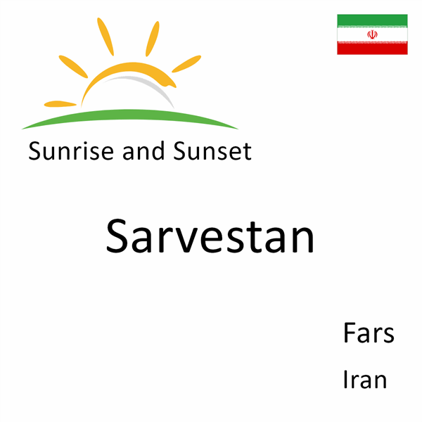 Sunrise and sunset times for Sarvestan, Fars, Iran