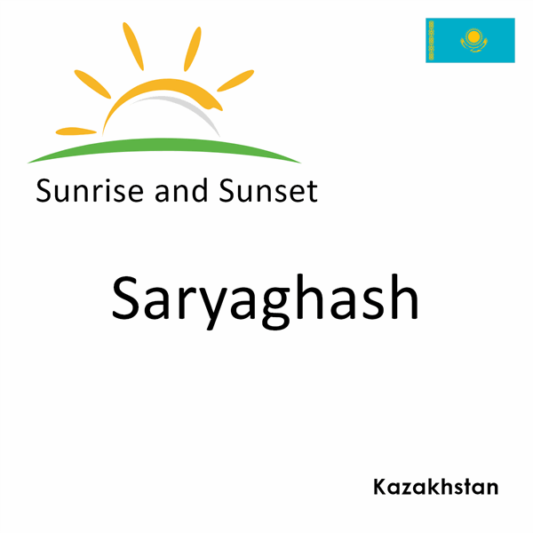 Sunrise and sunset times for Saryaghash, Kazakhstan