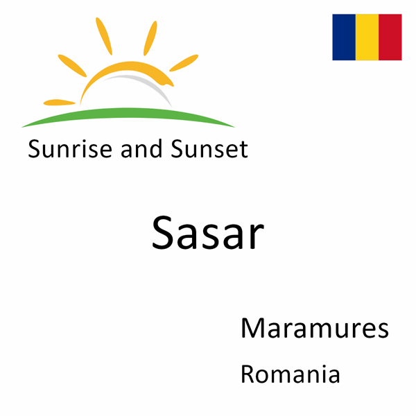 Sunrise and sunset times for Sasar, Maramures, Romania