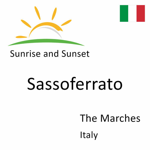 Sunrise and sunset times for Sassoferrato, The Marches, Italy