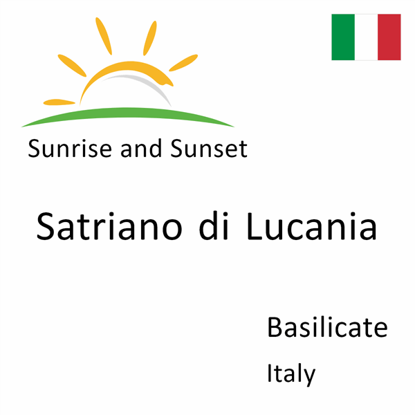 Sunrise and sunset times for Satriano di Lucania, Basilicate, Italy