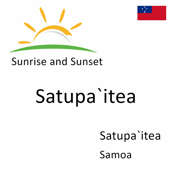 Sunrise and sunset times for Satupa`itea, Satupa`itea, Samoa