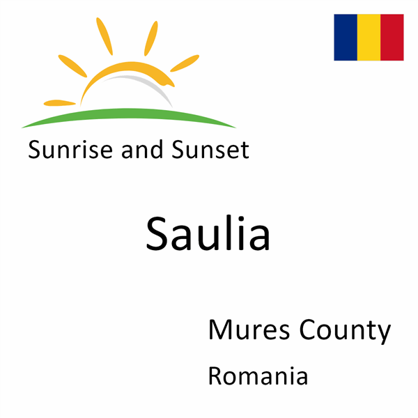 Sunrise and sunset times for Saulia, Mures County, Romania