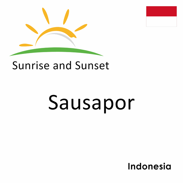 Sunrise and sunset times for Sausapor, Indonesia