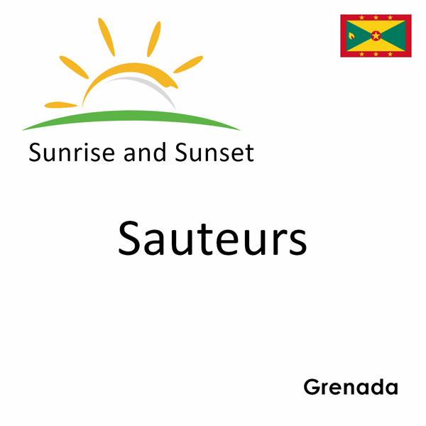 Sunrise and sunset times for Sauteurs, Grenada
