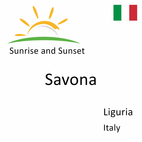 Sunrise and sunset times for Savona, Liguria, Italy