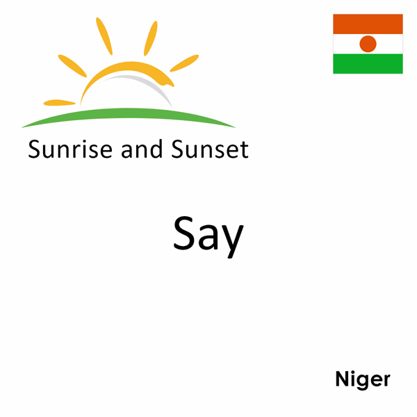 Sunrise and sunset times for Say, Niger