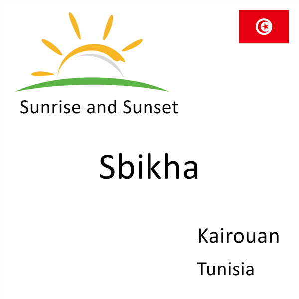 Sunrise and sunset times for Sbikha, Kairouan, Tunisia