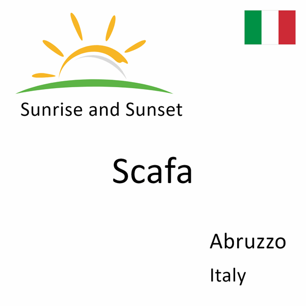 Sunrise and sunset times for Scafa, Abruzzo, Italy