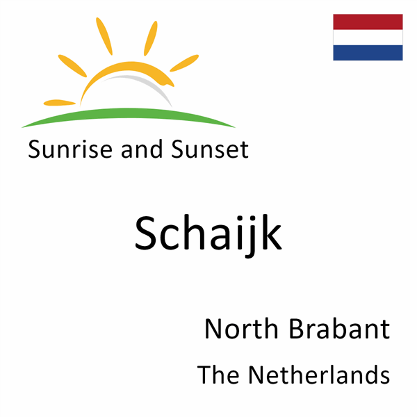 Sunrise and sunset times for Schaijk, North Brabant, The Netherlands