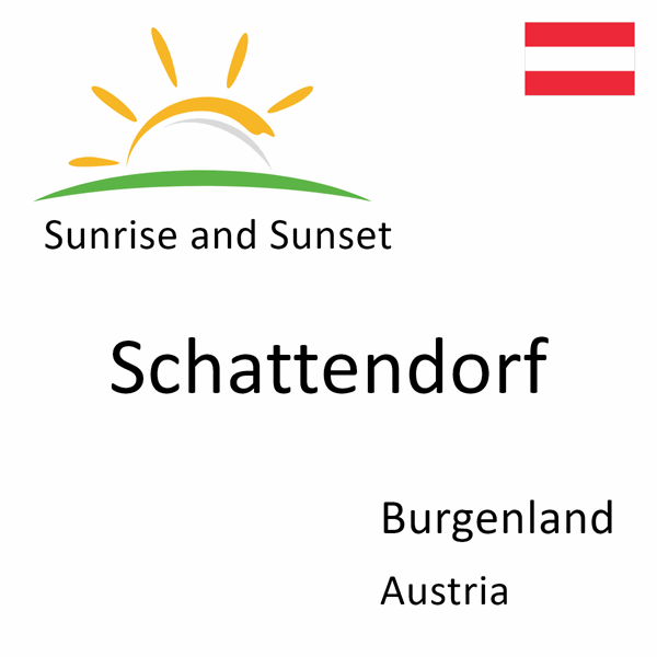 Sunrise and sunset times for Schattendorf, Burgenland, Austria