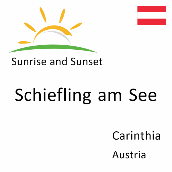 Sunrise and sunset times for Schiefling am See, Carinthia, Austria