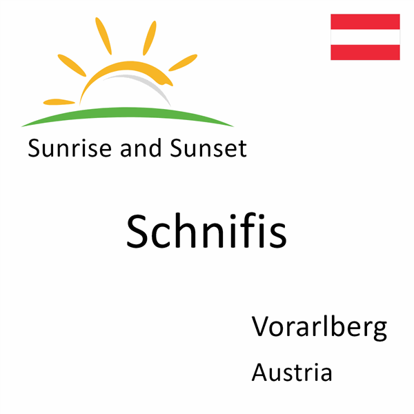 Sunrise and sunset times for Schnifis, Vorarlberg, Austria