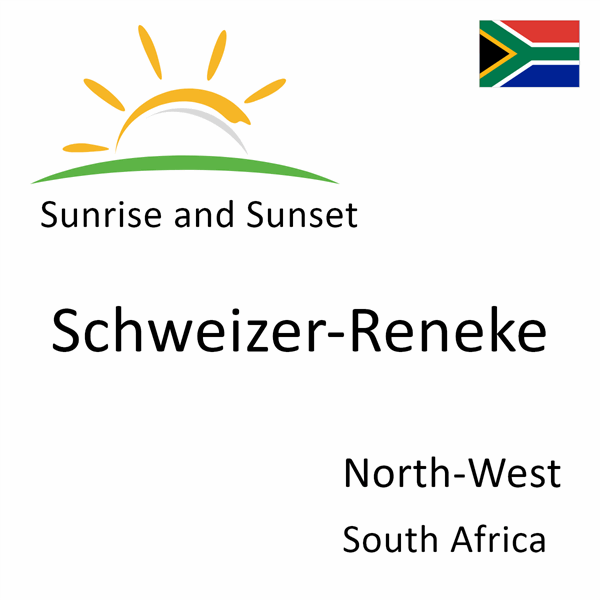 Sunrise and sunset times for Schweizer-Reneke, North-West, South Africa
