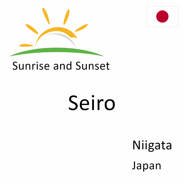 Sunrise and sunset times for Seiro, Niigata, Japan