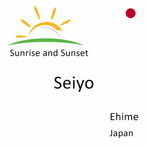 Sunrise and sunset times for Seiyo, Ehime, Japan