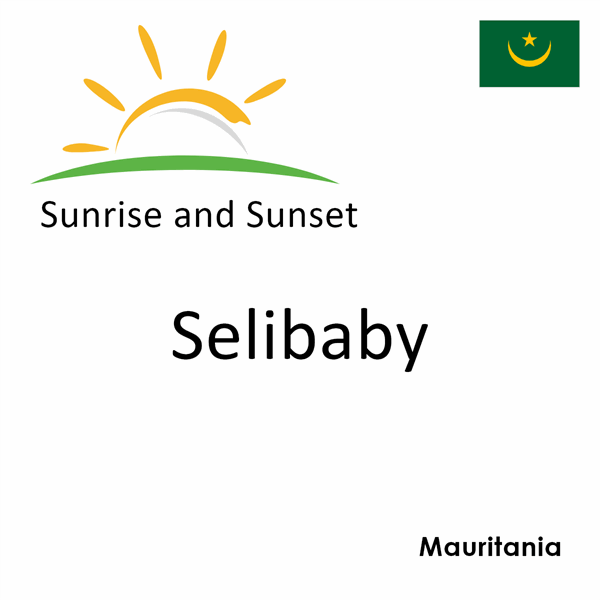 Sunrise and sunset times for Selibaby, Mauritania