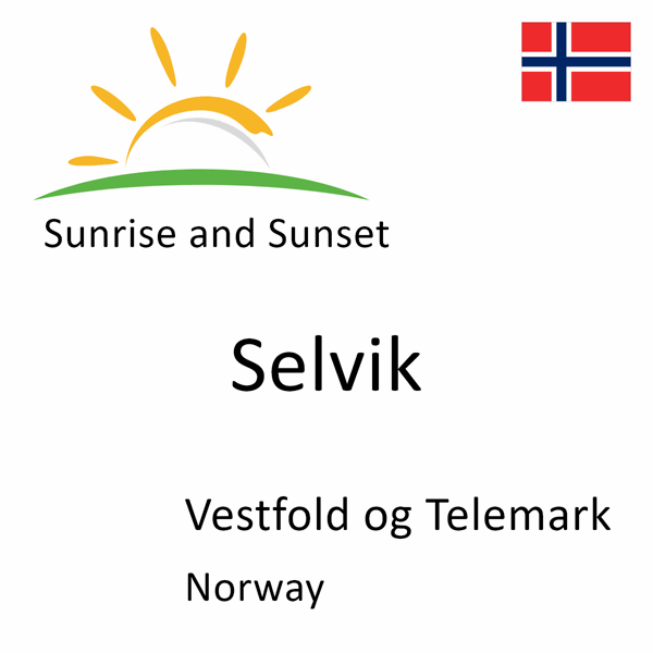 Sunrise and sunset times for Selvik, Vestfold og Telemark, Norway