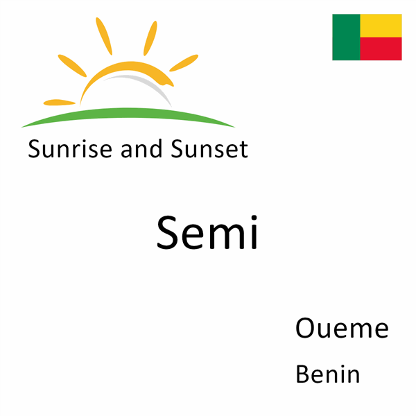 Sunrise and sunset times for Semi, Oueme, Benin