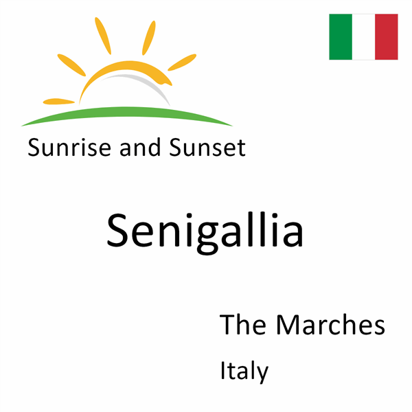 Sunrise and sunset times for Senigallia, The Marches, Italy