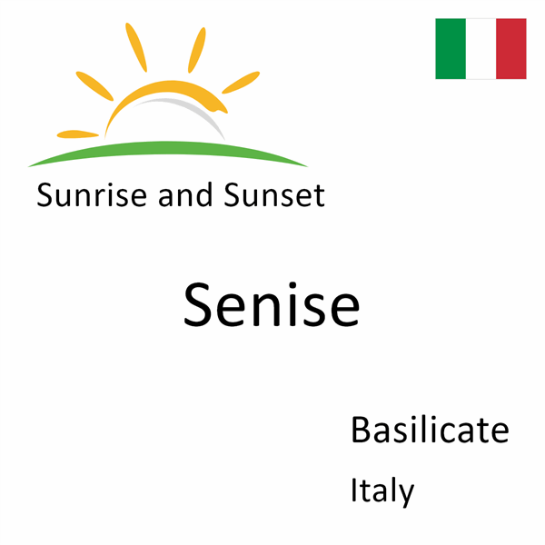 Sunrise and sunset times for Senise, Basilicate, Italy