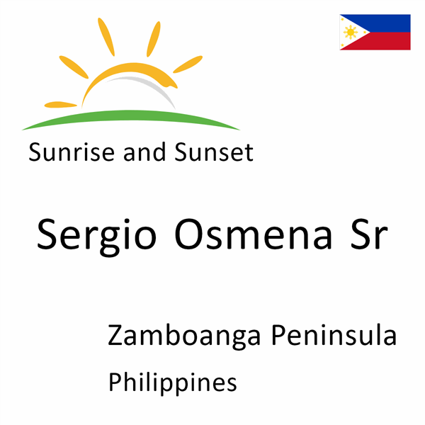 Sunrise and sunset times for Sergio Osmena Sr, Zamboanga Peninsula, Philippines