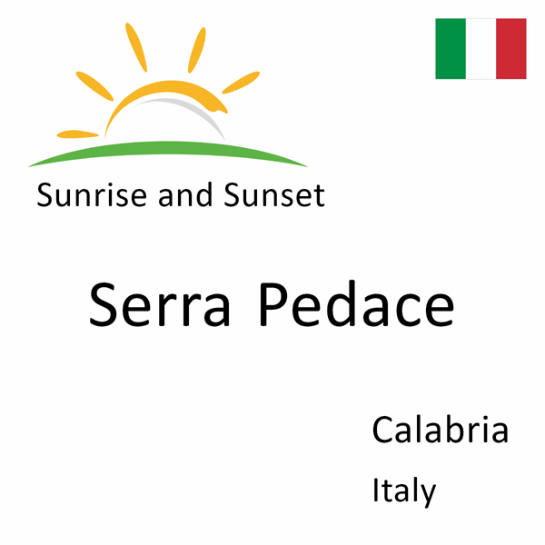 Sunrise and sunset times for Serra Pedace, Calabria, Italy